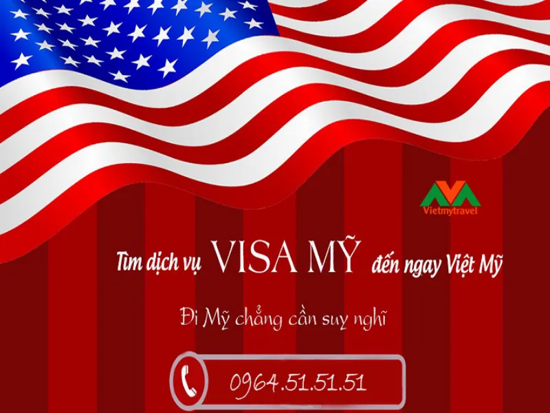 Dịch vụ visa Mỹ uy tín, chuyên nghiệp 